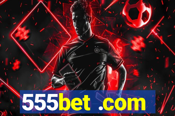 555bet .com
